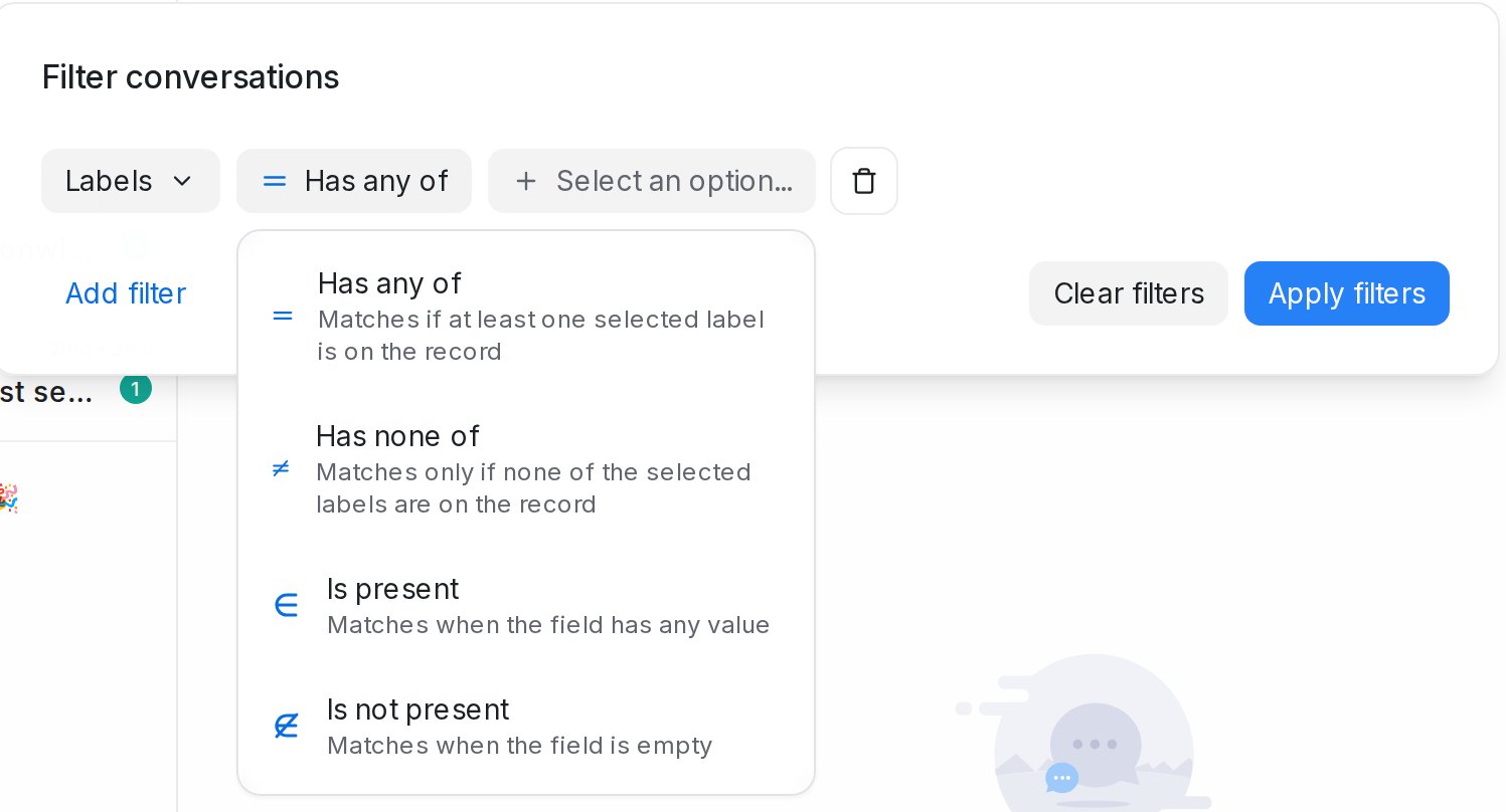 Label operators: Has any of, Has none of, Is present, Is not present